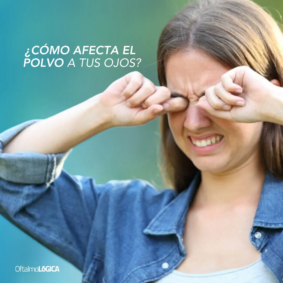 ¿Cómo afecta el polvo a tus ojos? | Oftalmológica, Centro Oftalmológico Integral, Santo Domingo, República Dominicana